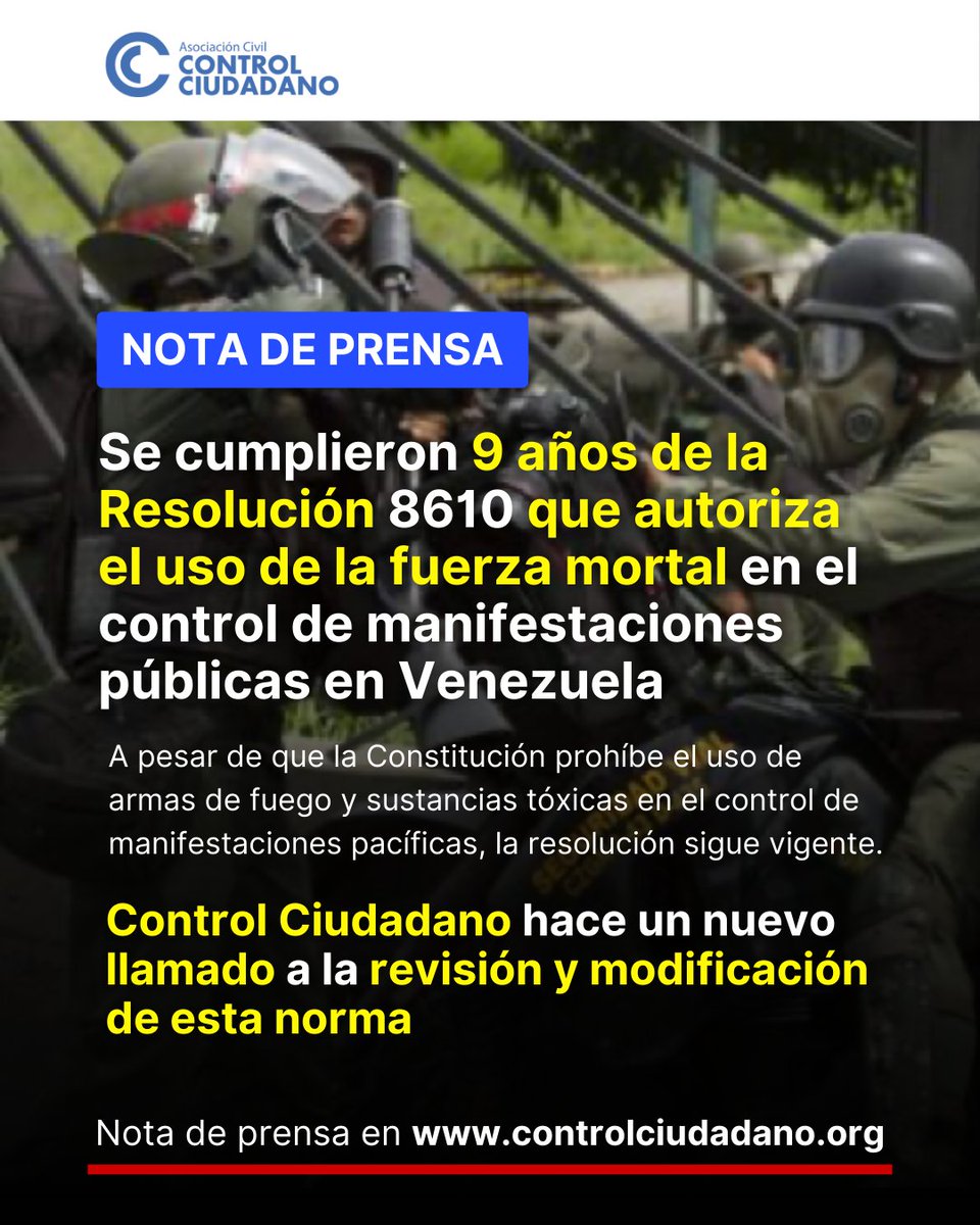 Se cumplieron 9 años de la Resolución 8610 que autoriza el uso de la fuerza mortal en el control de manifestaciones públicas en #Venezuela Control Ciudadano hace un nuevo llamado a la revisión y modificación de esta norma Nota de prensa aquí: controlciudadano.org/noticias/se-cu…