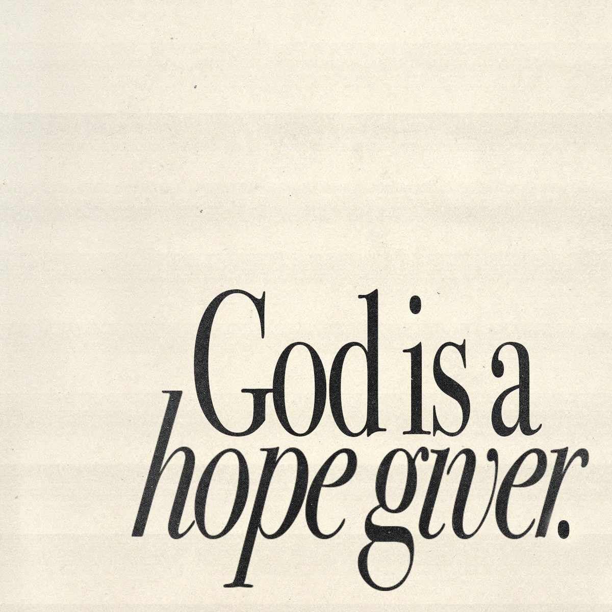 I pray that God, the source of hope, will fill you completely with joy and peace because you trust in him. Then you will overflow with confident hope through the power of the Holy Spirit. - Romans 15:13 NIV