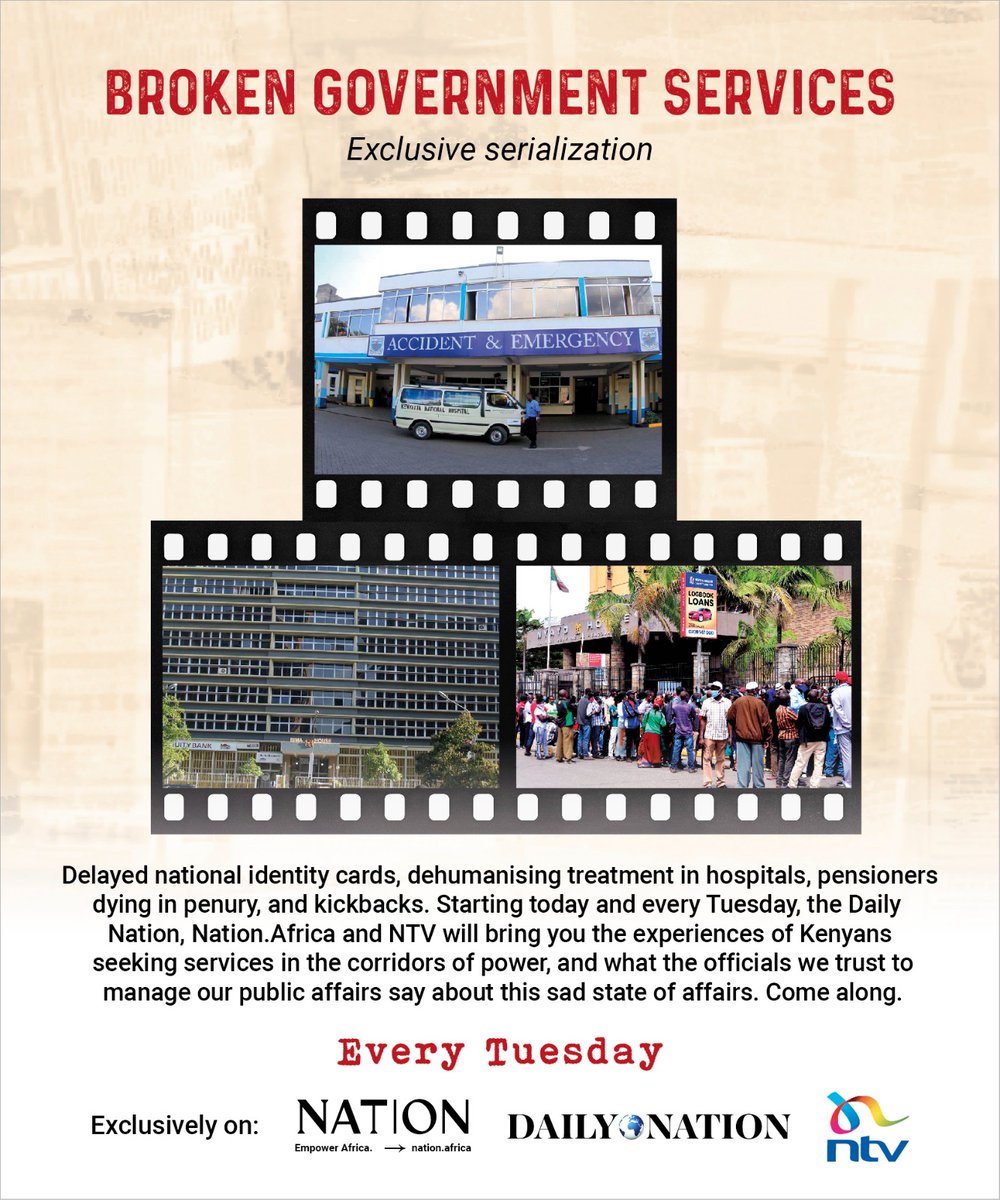 jamessmat's tweet photo. Broken government services: An exclusive serialization that will run in the Daily Nation, https://t.co/BucTliphSU and NTV starting tomorrow and every TUESDAY. Let's do this. https://t.co/J6bAIOOEg9