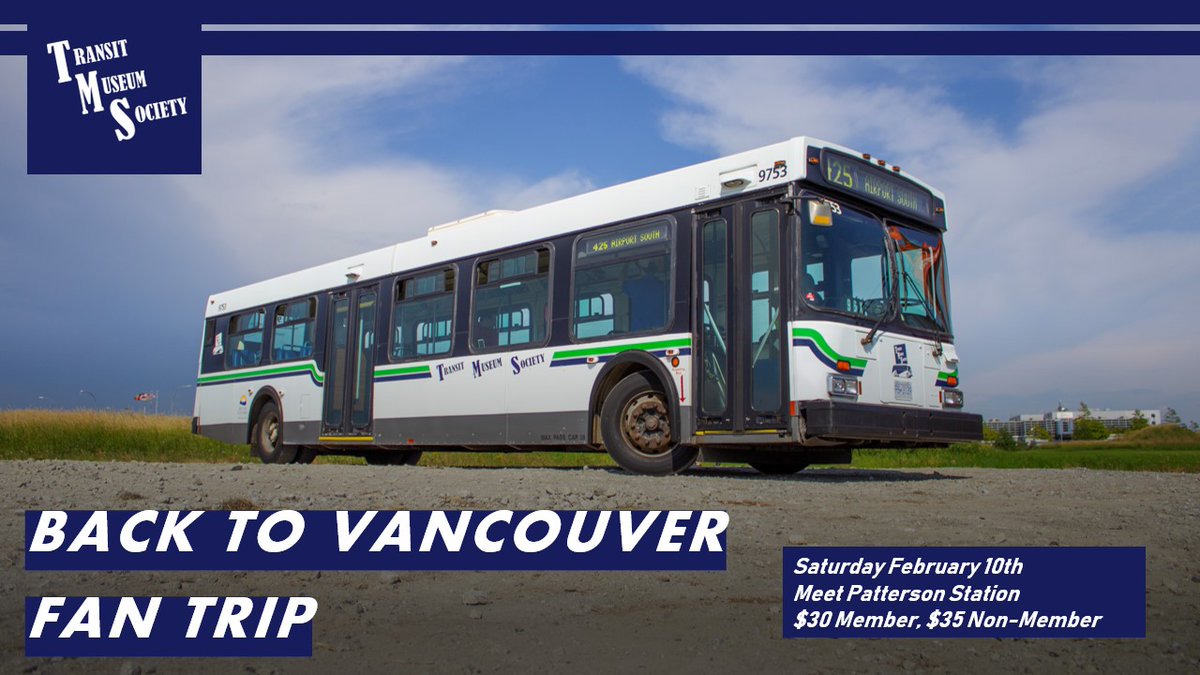 New Fan Trip! Back to Vancouver Feb 10 2024. Starts at 10am! Click on the link to book tours.transitmuseumsociety.org/info.php?fligh…