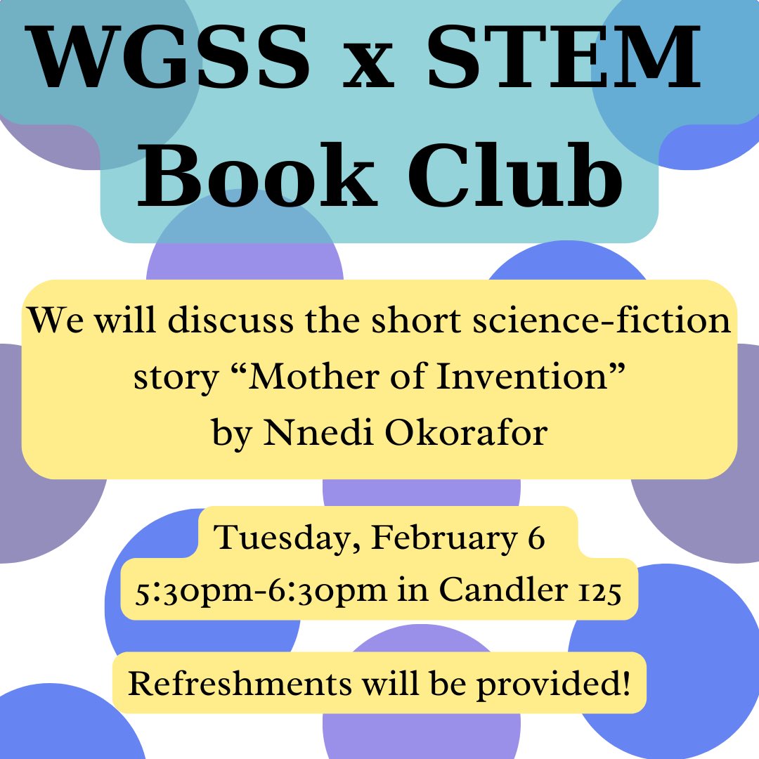 emory_wgss's tweet image. Join our first WGSSxSTEM Book Club on Tues, Feb 6, 5:30-6:30pm in Candler 125! We will discuss the short science-fiction story “Mother of Invention” by Nnedi Okorafor!

Email Manjari Sahay (manjari.sahay@emory.edu) for any questions!

#emorywgss #wgss #bookclub #stem