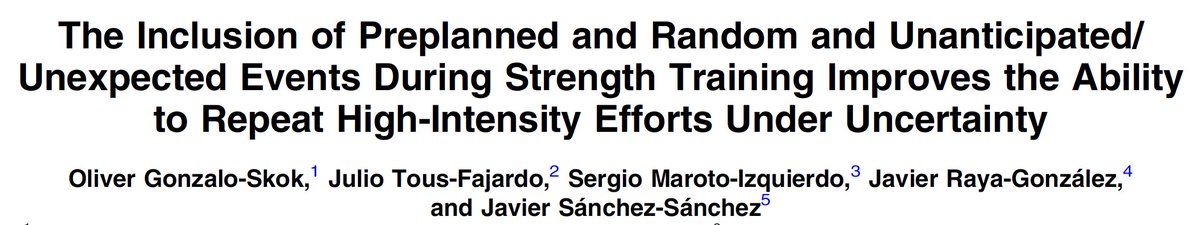 A brief summary of the latest work published by @ogonzaloskok, #JulioTous et al, about the inclusion of random, unanticipated/unexpected events during strength training sessions. A thread 🧵(1/14)