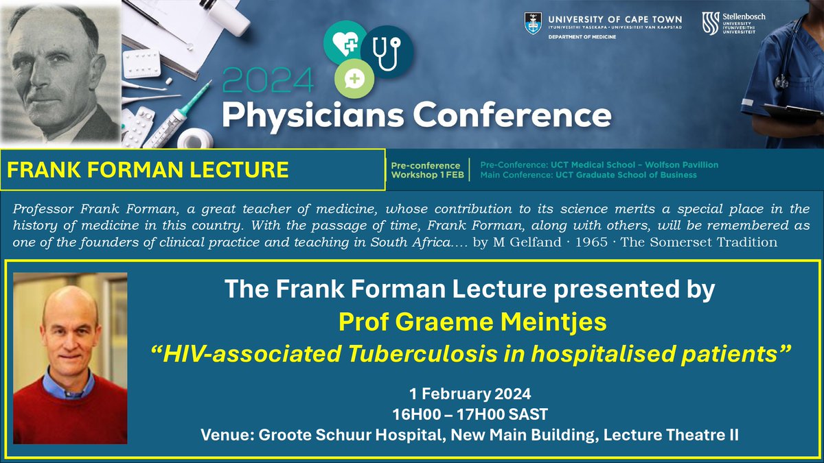 Event Invite: Join the Frank Forman Lecture which will be presented as part of the 2024 Physicians Conference by IDM member, Prof Graeme Meintjes.

When: 1 February 2024 at 16h00 SAST    
Where: Lecture Theatre II, New Main Building, GSH
