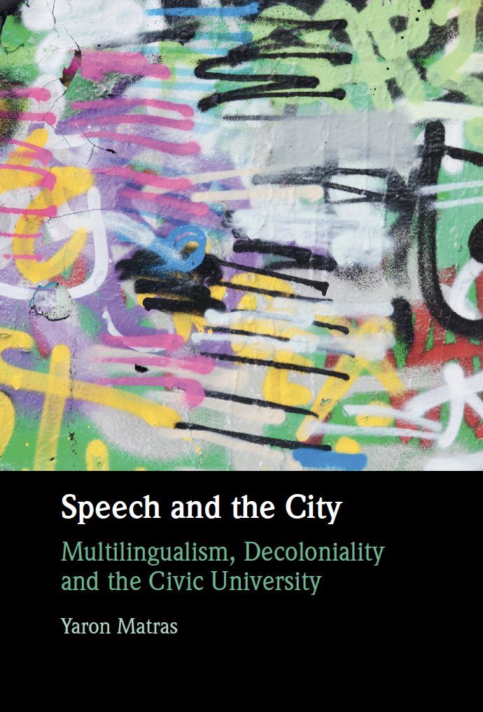 In my fortchcoming book (Cambridge University Press, April 2024) I discuss the tensions between multilingual society &amp; the monolingual policy mindset, decoloniality &amp; neoliberalism, the city as multilingual utopia and prospects &amp; constraints on university public engagement