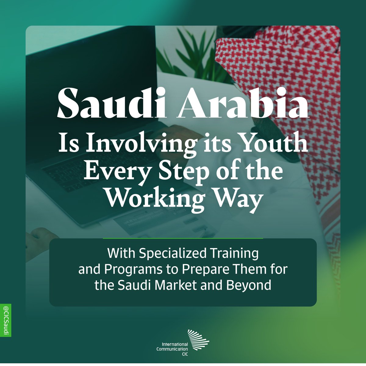 CICSaudi's tweet photo. Saudizing the local market can only be achieved by training the #Saudi youth on the skills of the now and the future. https://t.co/QVl1hn4Gw3