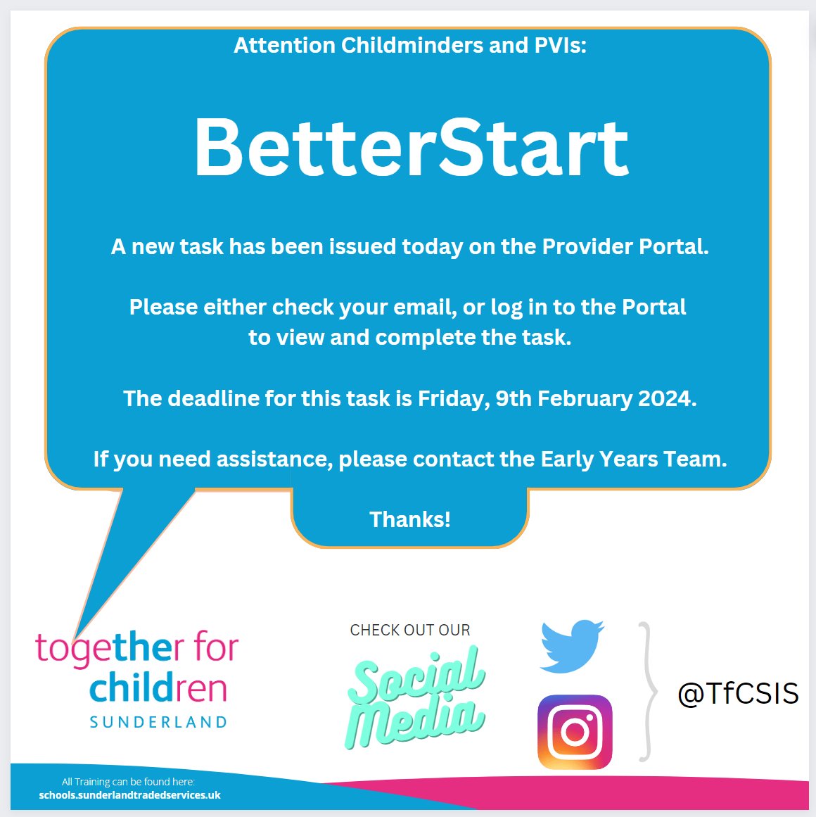 TfCSIS's tweet photo. For Attention of #Childminders and #PVIs in #Sunderland!

A new #BetterStart task has been issued on the Provider Portal.

Please access the portal to complete.

Thanks for your help!

@tfcsunderland https://t.co/yMTssXxBxA