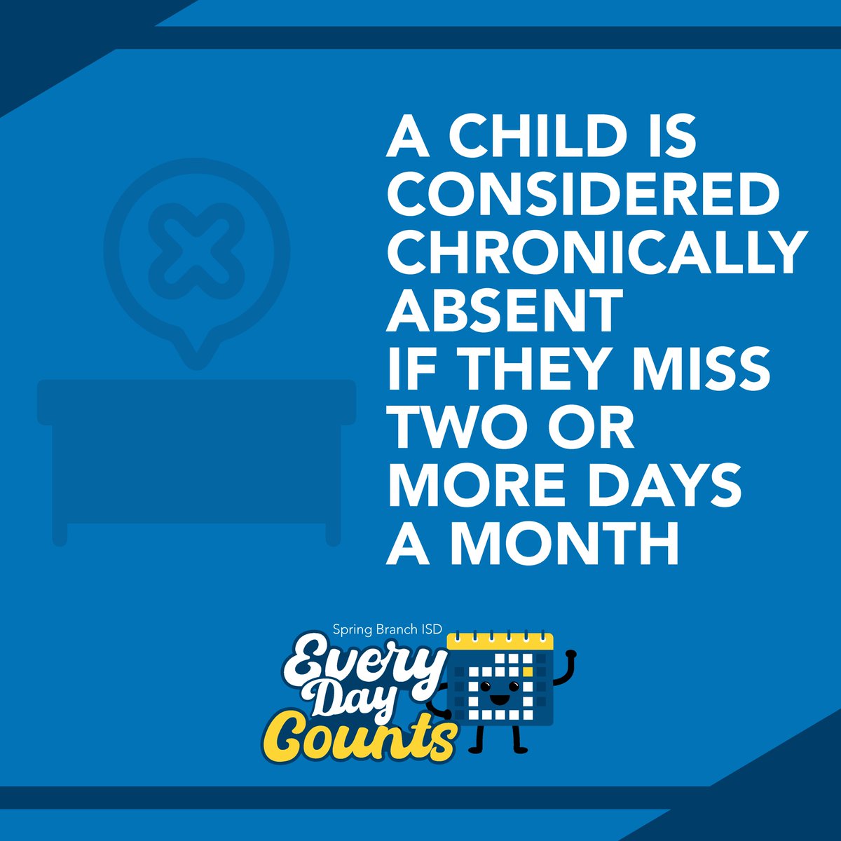 Did you know that a child is considered chronically absent if they miss two or more days a month? That includes unexcused and excused absences. #EveryDayCounts