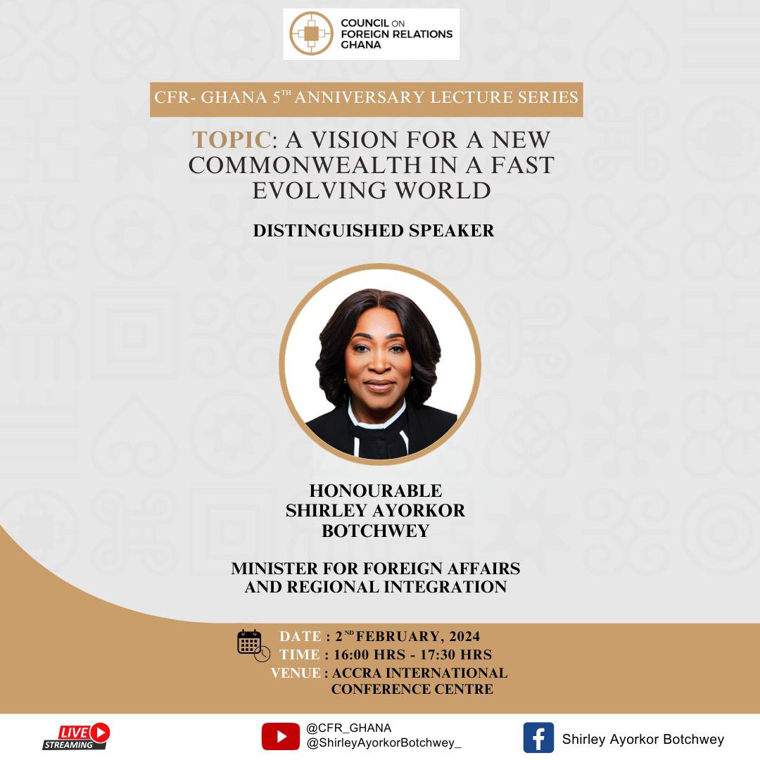 ghanaemberlin's tweet photo. MFARI in collaboration with the Council on Foreign Relations, Ghana will host a public lecture on Friday 2nd February, 2024 at the Accra International Conference Centre at 4:00 p.m.
The speaker for the lecture will be the Minister for Foreign Affairs Hon. Shirley Ayorkor Botchwey https://t.co/520jp5O0gE