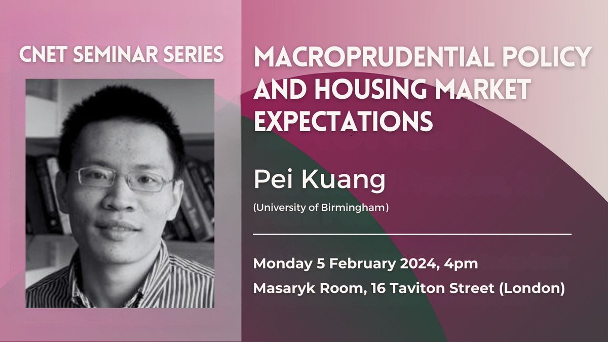 Our seminar series continues on Monday!  Pei Kuang will present the paper 'Macroprudential Policy and Housing Market Expectations'.    

📅 Mon, 5th February
🕓 4pm (GMT)   
📍 Masaryk Room @UCLSSEES     

To learn more: cnetucl.co.uk/events