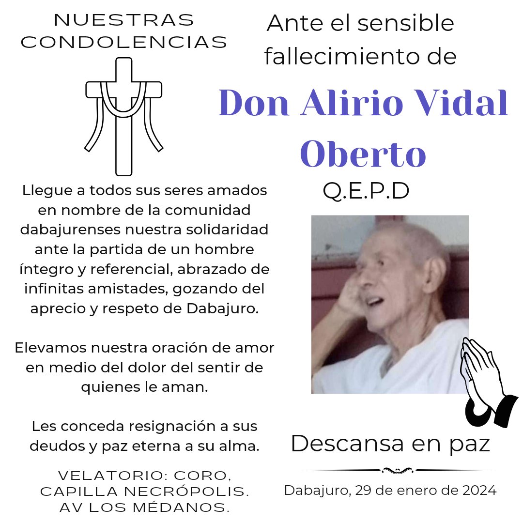DabajuroL's tweet photo. Condolencias a la familia Vidal Oberto, a todos los descendientes y seres amados de Don Alirio Vidal desde Dabajuro. https://t.co/u097RPAG3x