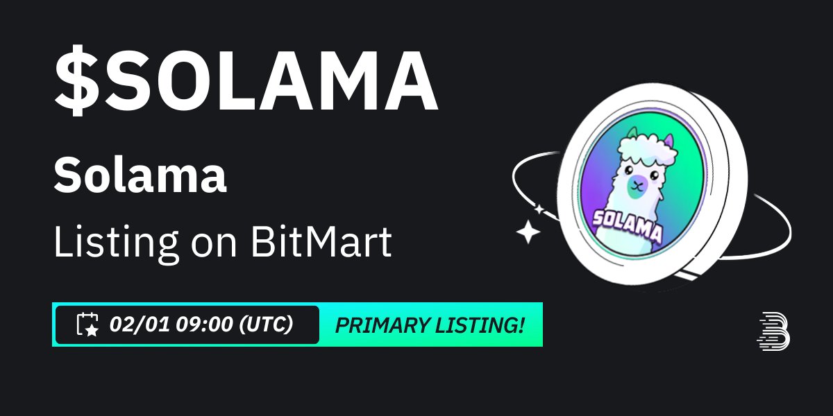 #BitMart is thrilled to announce the exclusive primary listing of Solama ($SOLAMA) <a href="/SolamaSPL/">SOLAMA | Solana Chain 🦙</a> 🔥

💰Trading pair: $SOLAMA/USDT
💎Deposit: 1/30/2024 09:00 AM UTC
💎Trading: 2/1/2024 09:00 AM UTC

Learn more: bitmart.zendesk.com/hc/en-us/artic…