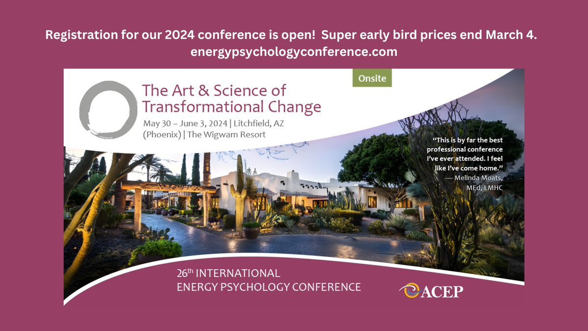Registration for the 2024 conference is now open!  Join us in Arizona for our 26th International Energy Psychology Conference, May 30th through June 3rd:  energypsychologyconference.com

Super early bird prices end March 4!

#energypsychology #energypsych #energyhealing #mindbodyhealth