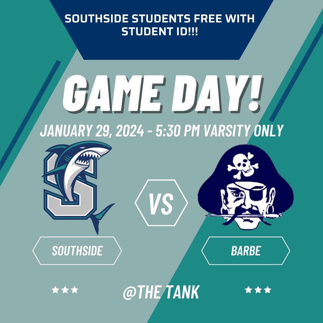 Game Day! Southside vs. Barbe at 5:30 pm Varsity Only. Southside Students FREE Admission with Southside ID. See you there!