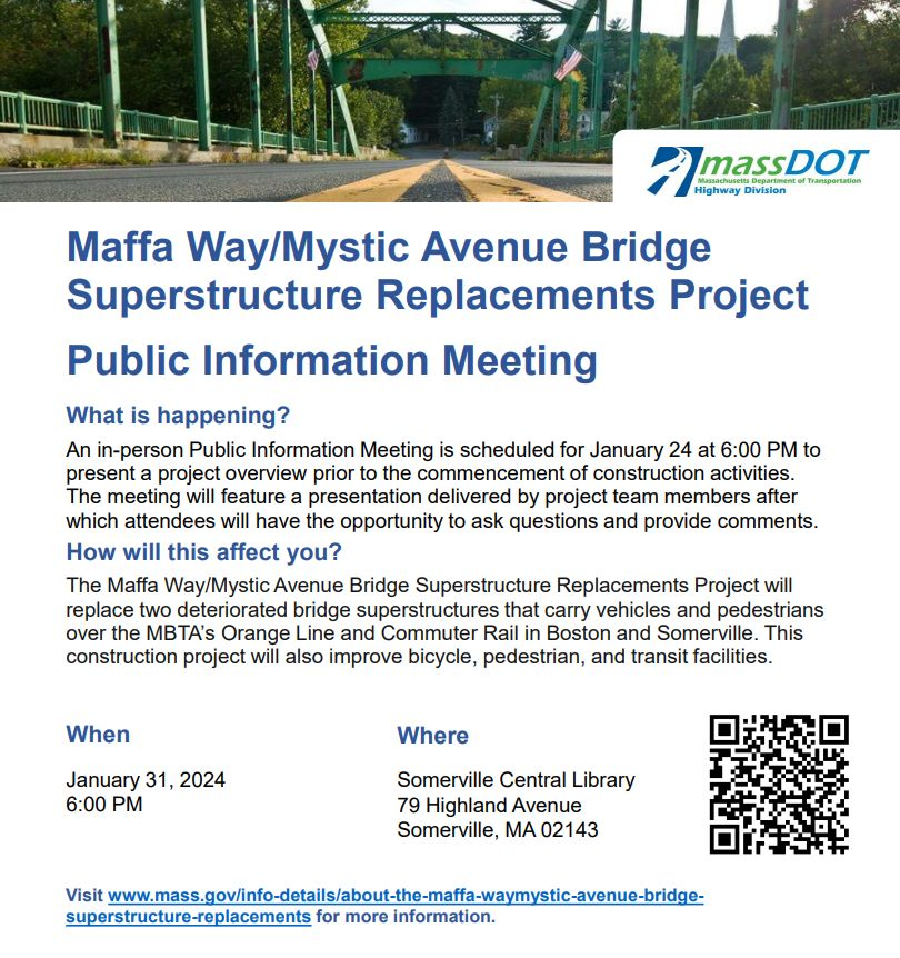 Join <a href="/MassDOT/">Mass. Transportation</a>  this Wednesday, January 31 at 6:00 PM for an in-person Public Information Meeting at the Somerville Central Library for the Maffa Way/Mystic Avenue Bridge Superstructure Replacements Project.