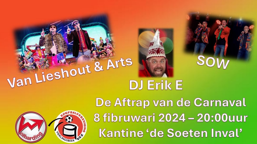 De Aftrap van de Carnaval kan niet zonder goede artiesten... 

Met onze eigen Marcel Lenssen van 'ut Twed', Publiekslievelingen van het LVK Van Lieshout &amp; Arts en uiteraard CarnavalsDJ van Volharding Erik E.. 

8 Fibruwari in Kantine de Soeten Inval...