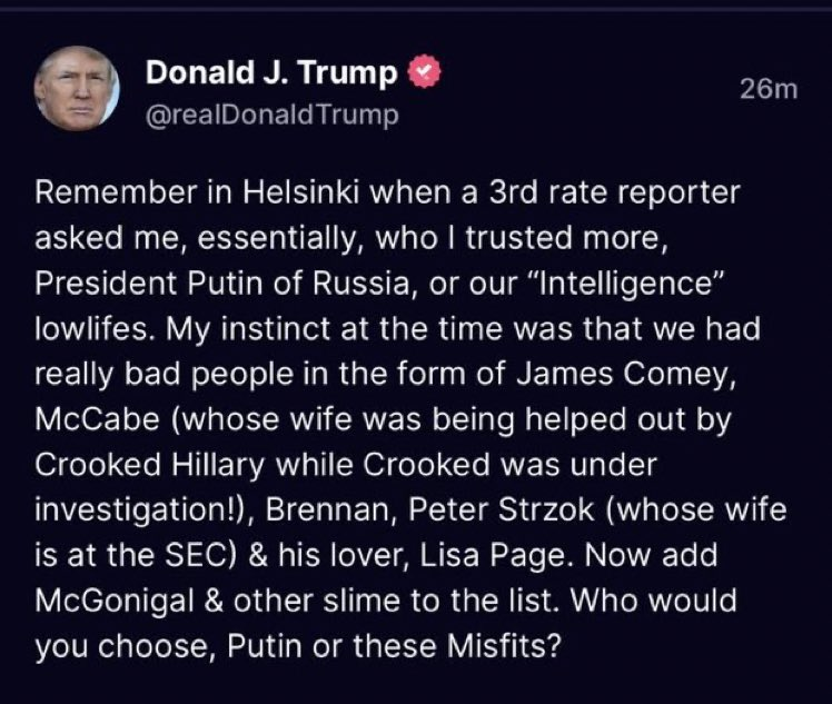 Remember how he didn’t let anyone but the translator in his meeting with Putin and destroyed the notes immediately after?

Trump is a traitor and works for Putin.