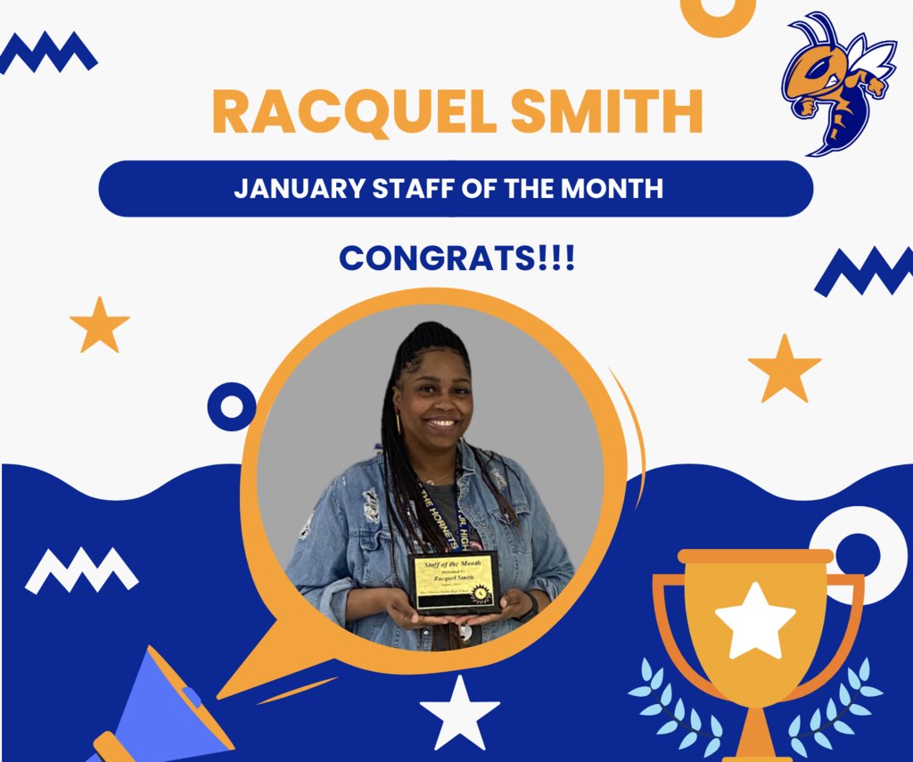 Congrats to Ms. Smith, our January Staff Member of the Month!!! Thanks for all you do for Hornet Nation!!! #StaffoftheMonth #HornetNation #HornetPride 🐝💙