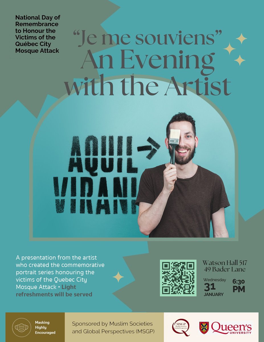 MSGPQU's tweet photo. EVENT ALERT 🚨 JAN 31st- 'Je me Souviens' An Evening with the Artist: Aquil Virani. This event is part of MSGP's programming for National Day of Remembrance to Honour the Victims of the Québec City Mosque Attack. IN PERSON EVENT, 6:30 pm-Watson Hall Room 517. 😷 recommended. https://t.co/5J38aznLFM
