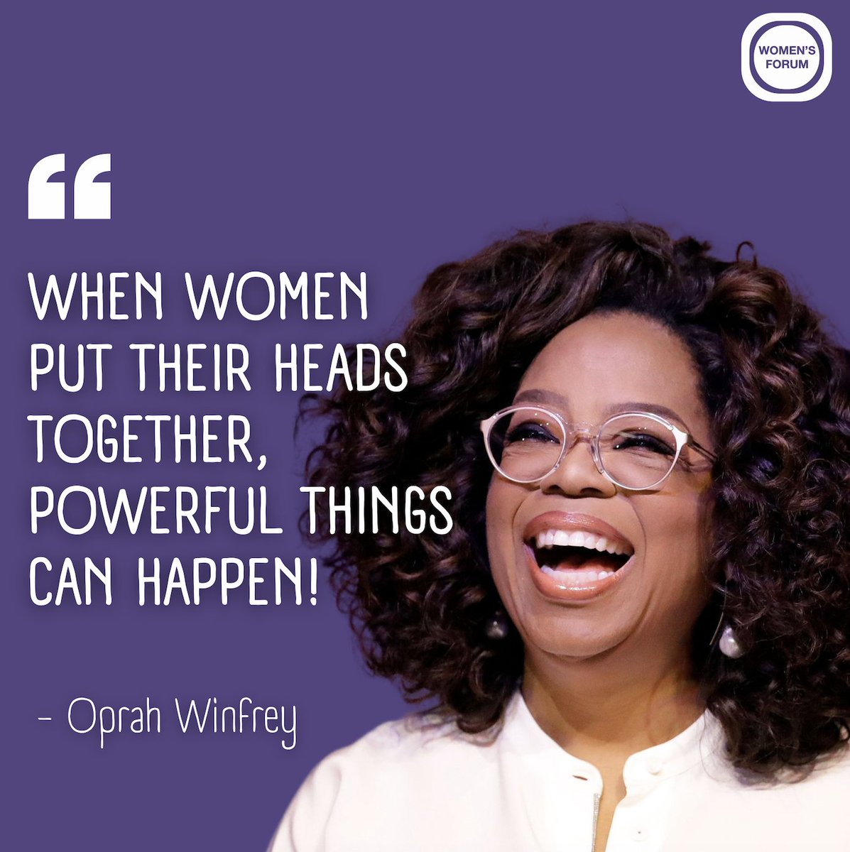 Happy Birthday @Oprah! Oprah Winfrey is a powerful force and a staunch advocate for women’s rights: 'When women put their heads together, powerful things can happen!' 👸