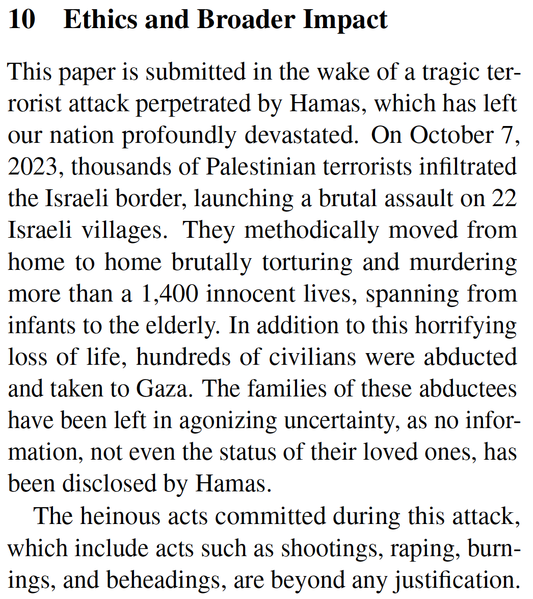 Walid_Magdy's tweet photo. This came to my notice lately!

I didn’t know that the “Ethics” section in papers could be used this way!

If so, many papers can state the “heinous” genocide of over 25,000 Palestinians, majority children &amp; women!

@aclmeeting @emnlpmeeting What do you think about this?

🧵 https://t.co/ZwWZ5uTQqy