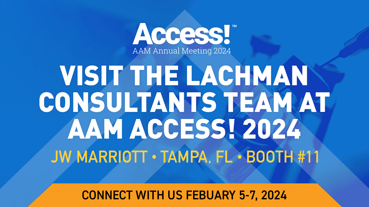 LachmanConsult's tweet photo. We’re looking forward to seeing you at the #AAM #Access2024 annual meeting, JW Marriott, Tampa, Florida on February 5-7. You’re invited to visit with us at booth 11 &amp; meet the #LachmanTeam. Book a meeting &amp; Experience. Excellence.™ at the #AAMconference: https://t.co/jrC6xX0Wpv https://t.co/Y2CVHaenvz
