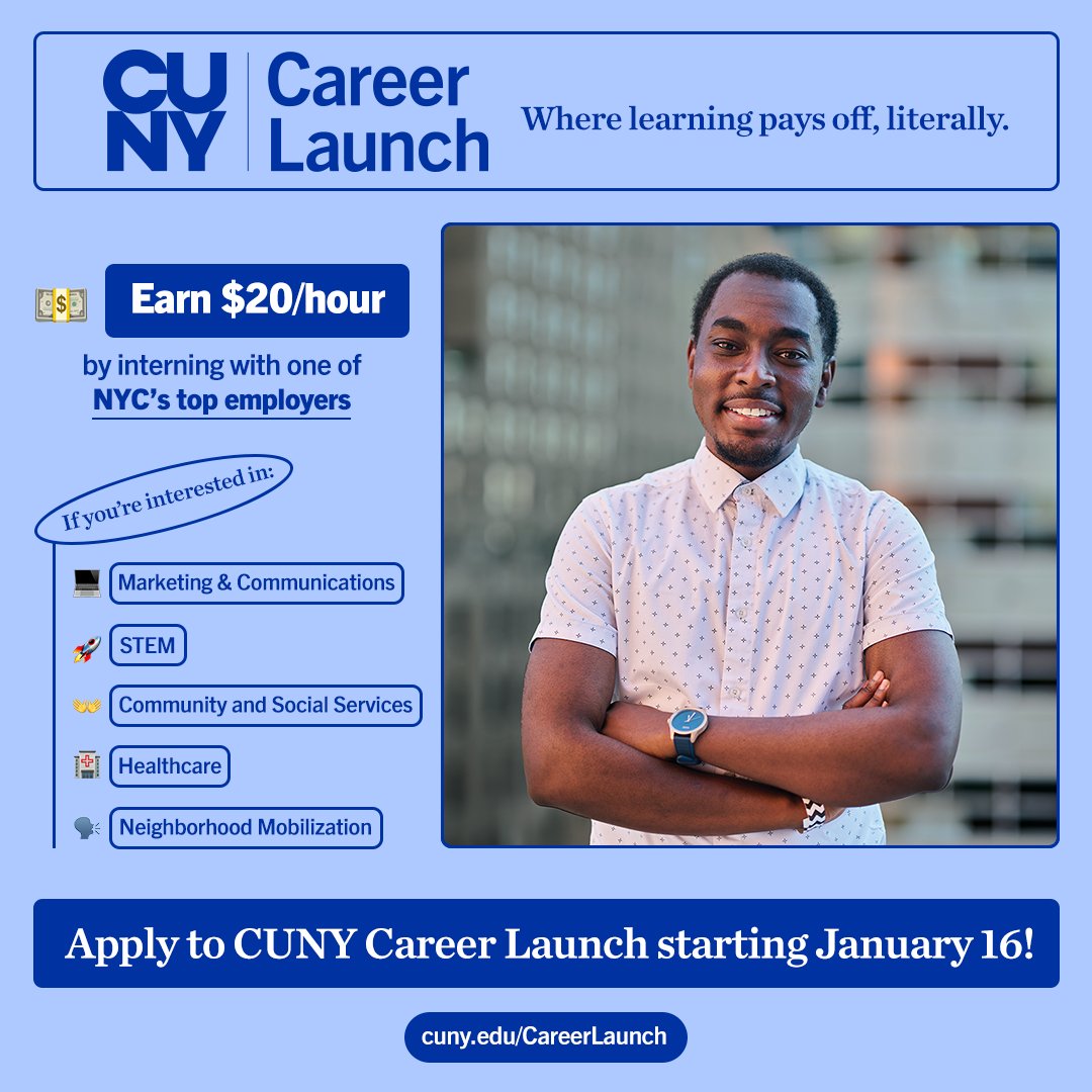 CUNY Career Launch will match 2,000 students with a paid internship in a job related to their major. Students will work for 7 weeks between early July until mid-August for 19 hours a week. ➡️ Deadline to apply: Feb. 20, 2024 🔗 ow.ly/9Fox50QutCr