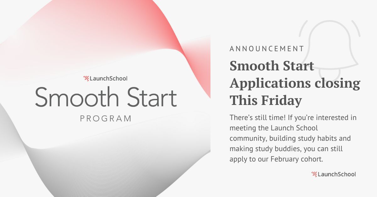 launchschool's tweet photo. Apply now: https://t.co/rhpOjP69gp
Applications for Launch School's free Smooth Start program close this week! If you're thinking about applying check out our page link above. Applications close Feb 2nd 2024.
#launchschool #smoothstart #100daysofcode #softwareengineer https://t.co/OpEUOvWZ9l