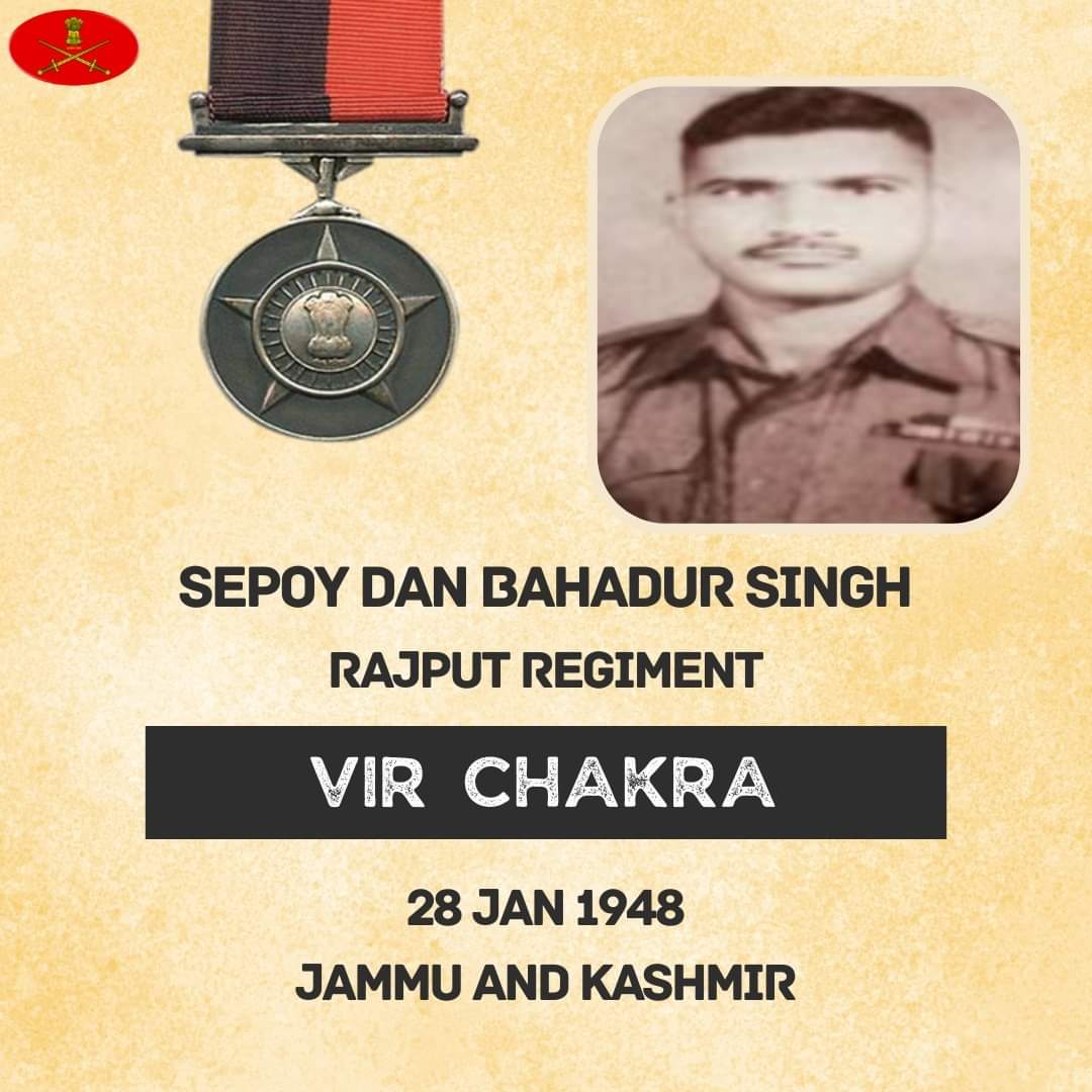 Sepoy Dan Bahadur Singh
Rajput Regiment
28 Jan 1948
Jammu and Kashmir

Sepoy Dan Bahadur Singh displayed conspicuous courage &amp; bravery in the face of the enemy. Awarded #VirChakra.

Salute to the War Hero!

gallantryawards.gov.in/awardee/1493