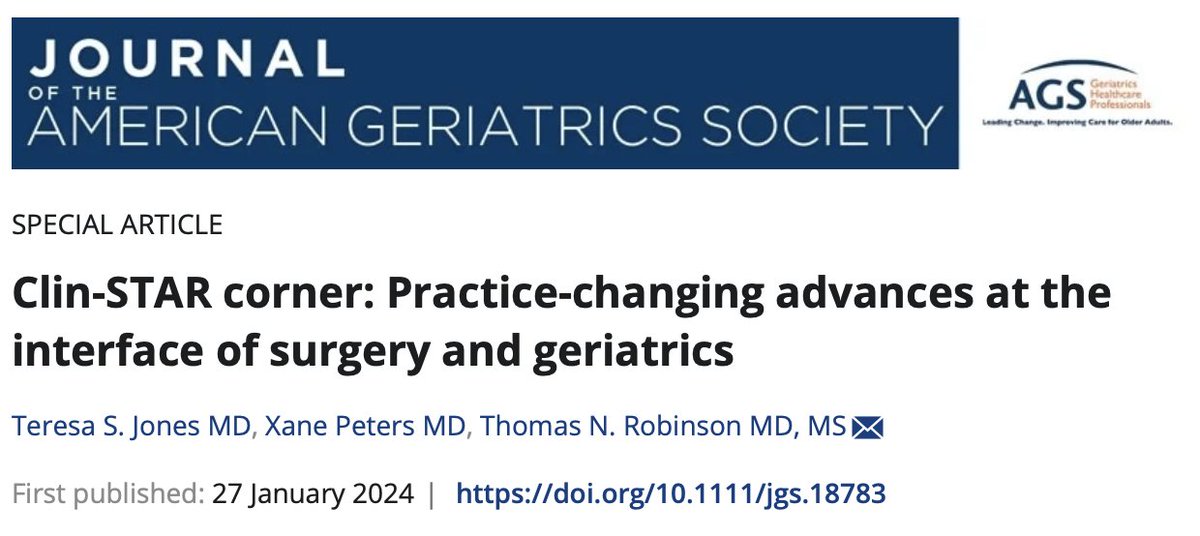 New publication in @AGSJournal: 'Clin-STAR Corner: Practice-changing advances at the interface of surgery and geriatrics.' Read the full article here: bit.ly/42gsnyG