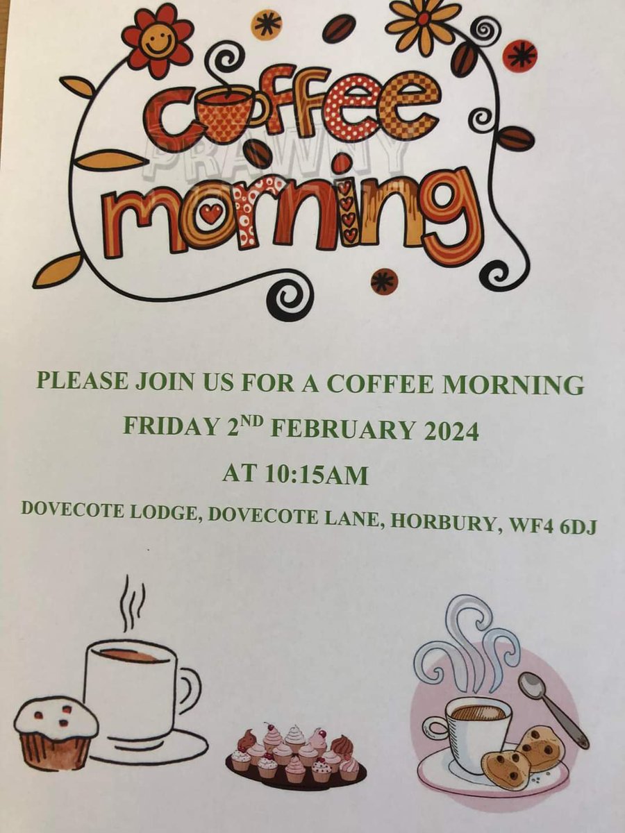 JDearnshaw's tweet photo. #DovecoteLodge #Horbury Coffee Morning on Friday 2nd February at 1015am ๐
#lovehorbury #LiveLocalLoveLocal https://t.co/wxqgcP2t9u