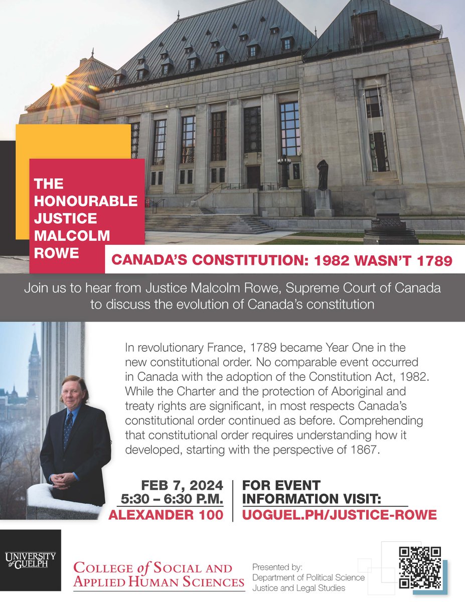Please join us as we welcome the Honourable Justice Malcolm Rowe from the Supreme Court of Canada on February 7 to discuss the evolution of Canada's constitution! WHEN: Tuesday, February 7 from 5:30pm - 6:30pm WHERE: ALEX 100 More information: uoguel.ph/justice-rowe