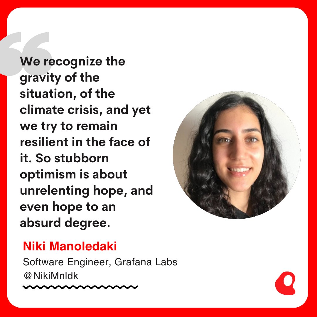 ICYMI: @rstephensme talked to @NikiMnldk on her work on the @CloudNativeFdn 's Environmental Sustainability TAG. In regard to the climate crisis, Niki described 'stubborn optimism' -- 'we know that we might not be able to save everything, but we are stubborn enough to try.'