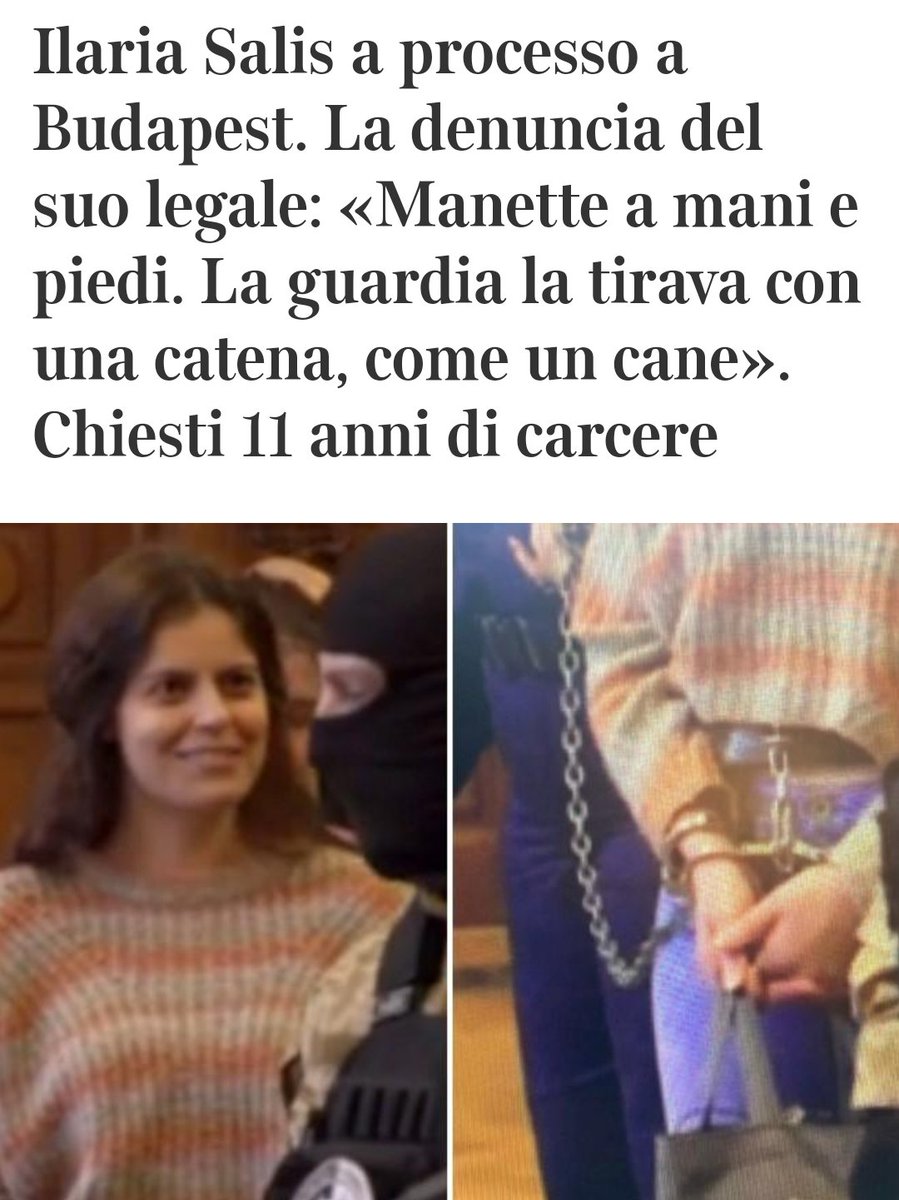#IlariaSalis tradotta in tribunale con manette ai polsi e ceppi alle caviglie. Una vergogna che viola ogni norma di civiltà e le convenzioni internazionali sul rispetto che si deve alle persone detenute. Il governo italiano non resti passivo: chieda all'#Ungheria l'immediata