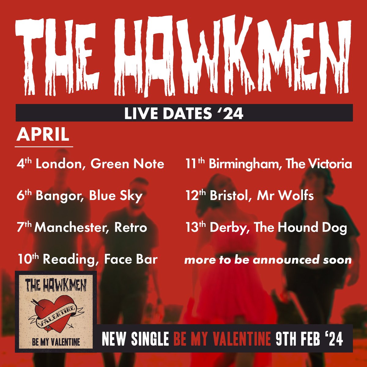 The Hawkmen in April 4th - Green Note, London greennote.co.uk/production/the… 6th - Blue Sky, Bangor wegottickets.com/event/606764/ 7th - Retro, Manchester fatso.ma/ZfhT 10th - Face Bar, Reading 11th - The Victoria, Birmingham 12th - Mr Wolfs, Bristol 13th - Hound Dog, Derby