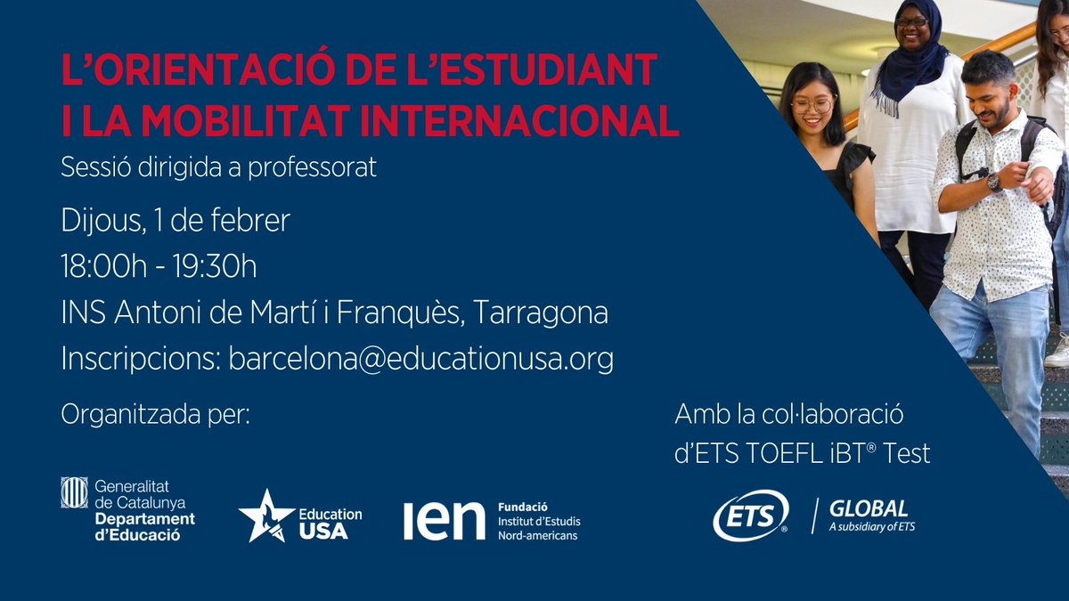 FundacioIEN (@ienbarcelona) on Twitter photo 📢Si ets professor, això t'interessa!
Hem organitzat per dijous 1 de febrer, a Tarragona, una sessió dirigida al professorat, on tractarem la mobilitat internacional dels estudiants.
Pots inscriure't enviant un correu a: barcelona@educationusa.org 📢Si ets professor, això t'interessa!
Hem organitzat per dijous 1 de febrer, a Tarragona, una sessió dirigida al professorat, on tractarem la mobilitat internacional dels estudiants.
Pots inscriure't enviant un correu a: barcelona@educationusa.org