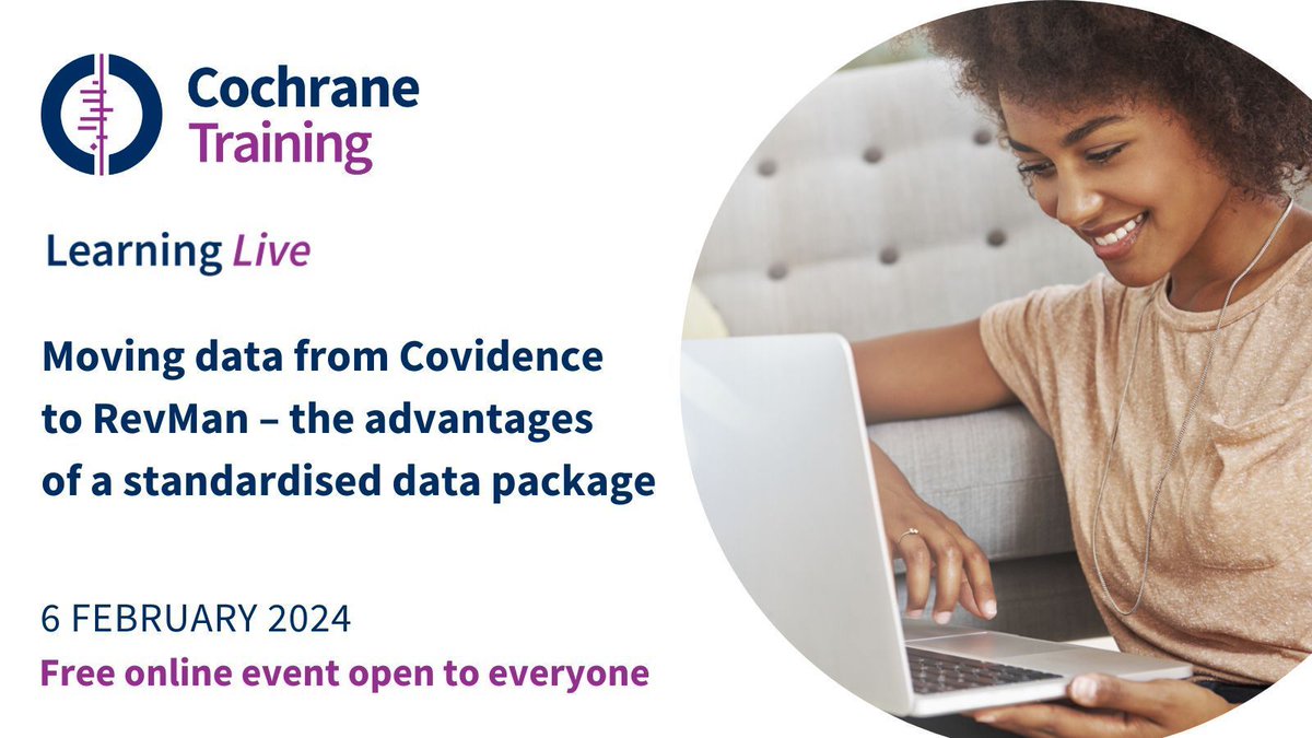 cochranecollab's tweet photo. 💻 Join @cochranetrain for a free webinar from the #cochranelearninglive series! In this session, learn how study data &amp; references can be imported into #RevMan Web from Covidence, with opportunities to ask questions &amp; give feedback. Sign up today! https://t.co/jfvGL11gFR https://t.co/voKRAPehr1