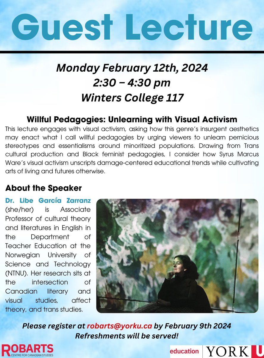 NEW EVENT: Guest Lecture, featuring Dr. Libe García Zarranz's 'Willful Pedagogies: Unlearning with Visual Activism'. 📅Date: Monday February 12th ⏰Time: 2:30-4:30pm EST 📍Location: Winters College 117 Register at robarts@yorku.ca by February 9th 🥤Refreshments will be served!