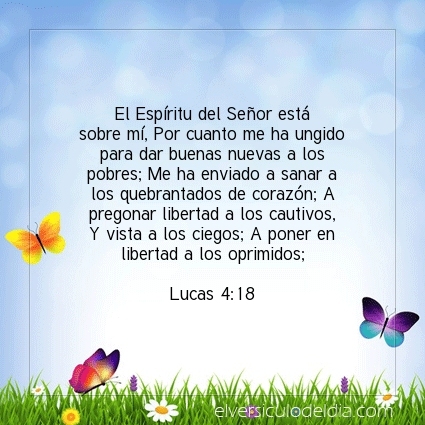 elversiculo's tweet photo. El Espíritu del Señor está sobre mí, Por cuanto me ha ungido para dar buenas nuevas a los pobres; Me ha enviado a sanar a los quebrantados de corazón; A pregonar libertad a los cautivos, Y vista a los ciegos; A poner en libertad a los oprimidos;  Lucas 4:18   #versiculodeldi… https://t.co/kgSpm3Q8cB