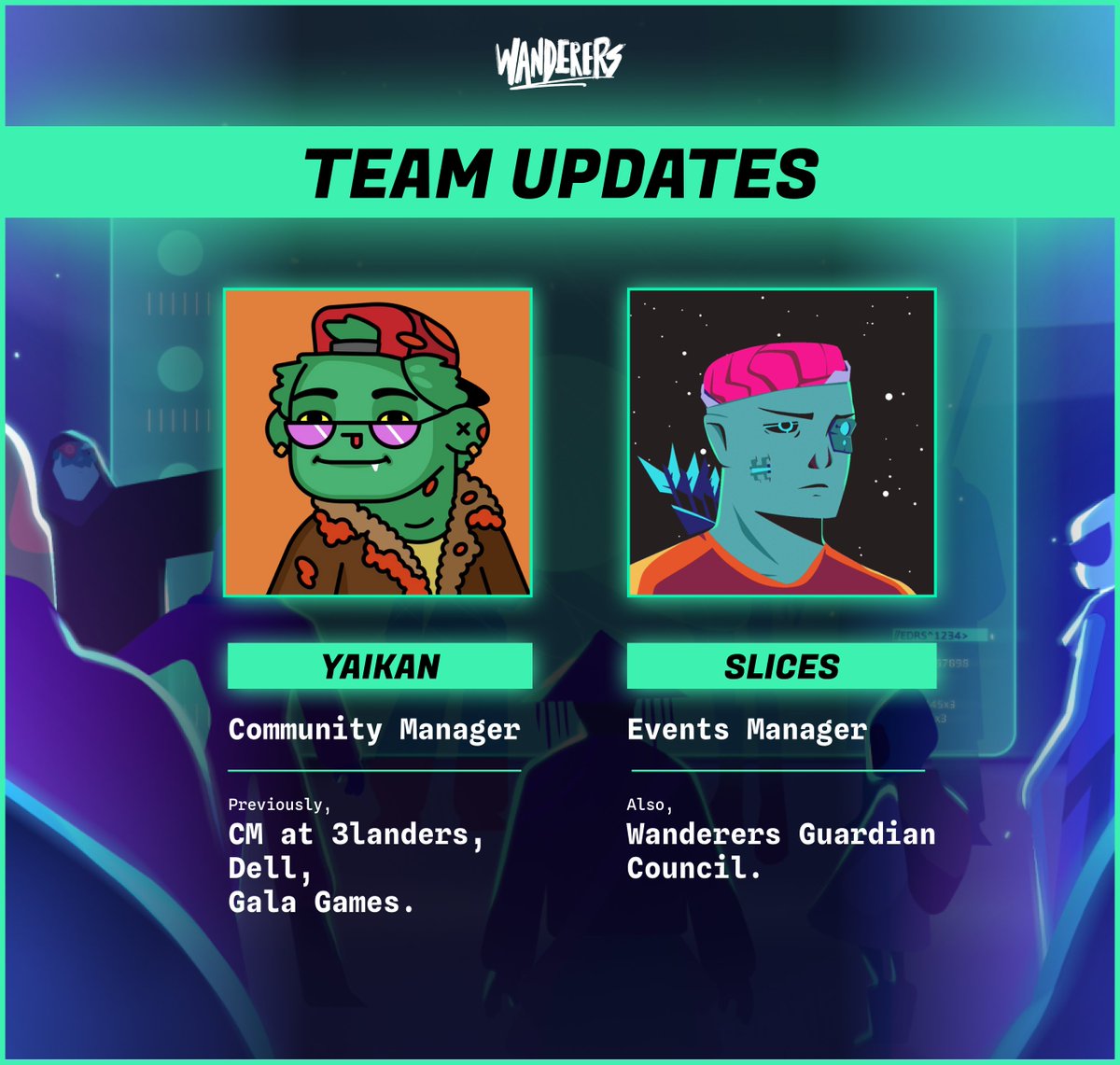 We are excited to announce 2 new team updates! 🚀

<a href="/yaikan_eth/">yaikan</a> - Community Manager
<a href="/_slices_/">Slices</a> - Events Manager

With Slices' passion and devotion to Wanderers and Yaikan's extensive experience in gaming and Web3, they are set to elevate the Wanderers community to new heights.