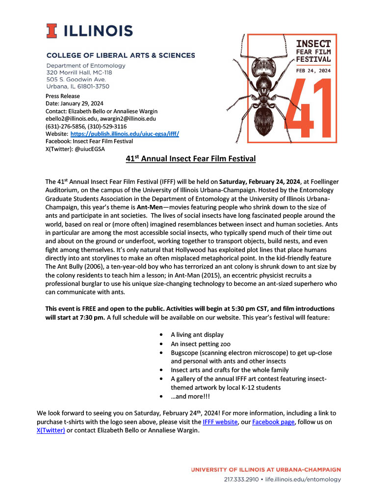 Come join us for the 41st anniversary of the annual Insect Film Fear Festival, which will be held at Foellinger Auditorium beginning at 5:30 PM CST on Saturday, February 24th. This year's theme: Ant-Men! Please see the attached press release for additional information.