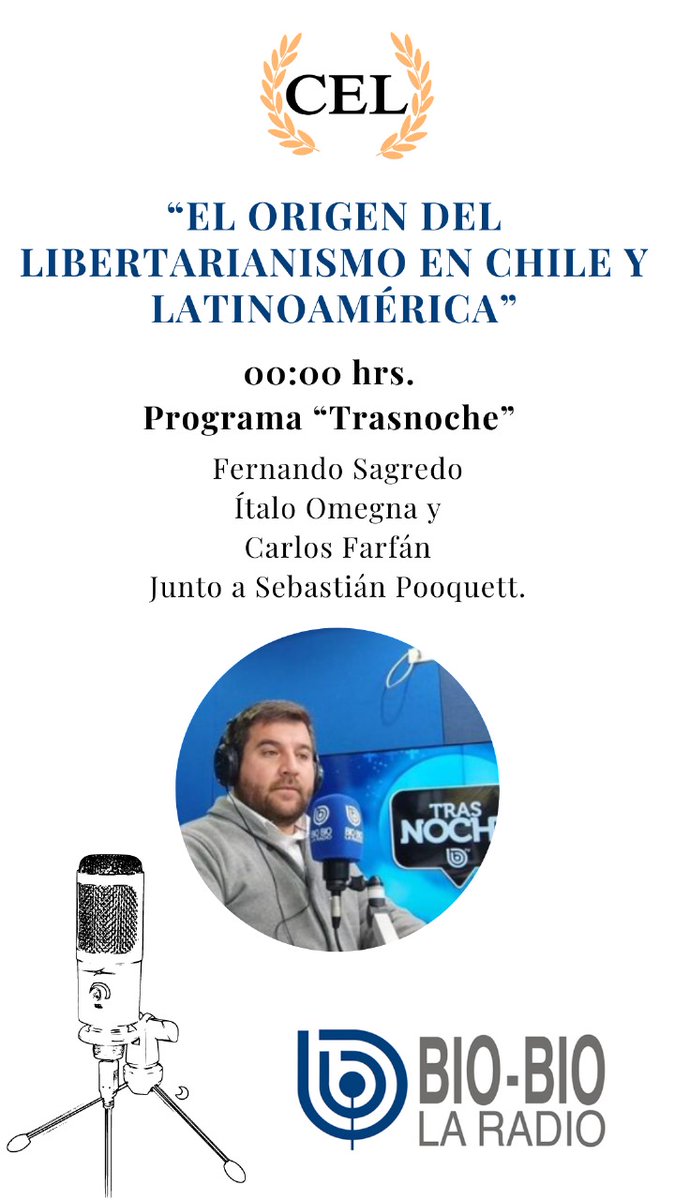 CEL_Chile's tweet image. Hoy a las 00:00 hrs en el "Trasnoche" de  @biobiochile la radio estará @fernandosagredo Director de CEL, junto a @italo_omegna Presidente del Partido Libertario en Chile y Carlos Farfán con el periodista Sebastián Pooquett conversando sobre el origen del Libertarianismo en Chile.