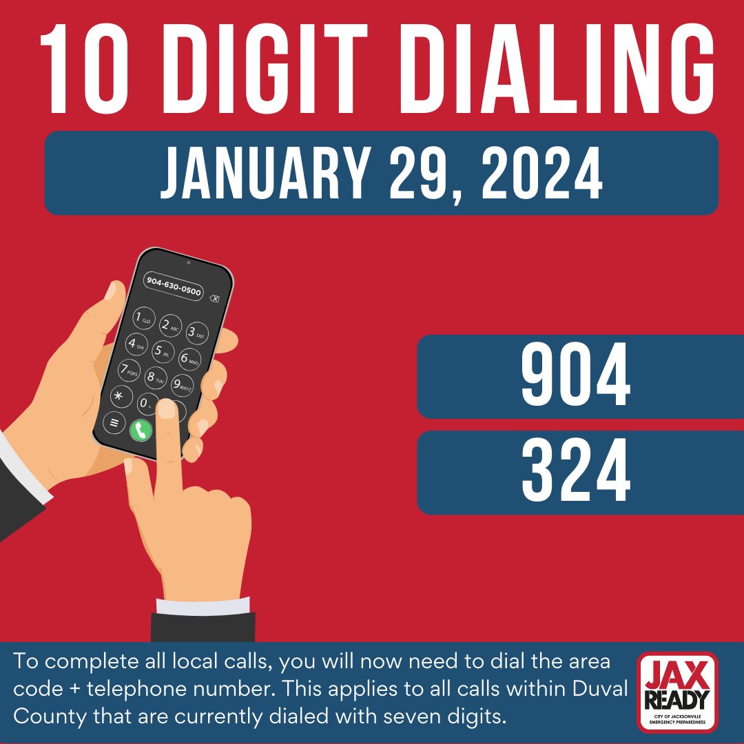 JaxReady's tweet photo. Stay connected seamlessly - today begins mandatory 10-digit dialing for all local calls. You must now dial the area code (904 or 324) + the telephone number to complete calls within Duval County. This will not affect calls made to 911. https://t.co/kzhdUZrcAT