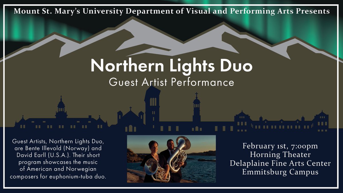 Join us this Thursday for a guest artist performance, Northern Lights Duo. Performance in Horning theater, Delaplaine Fine Arts Center, Emmitsburg Campus