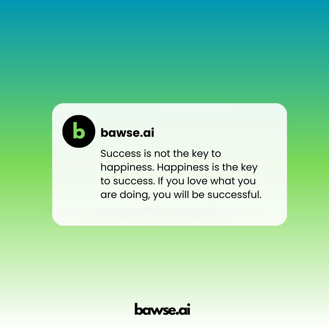 bawse_ai's tweet photo. Unlock success with happiness as your key. Love what you do, and witness the transformation. Drop your tips in the comments. #SuccessFormula #CaptureCreativity #bawse https://t.co/Nsf3WGrYII