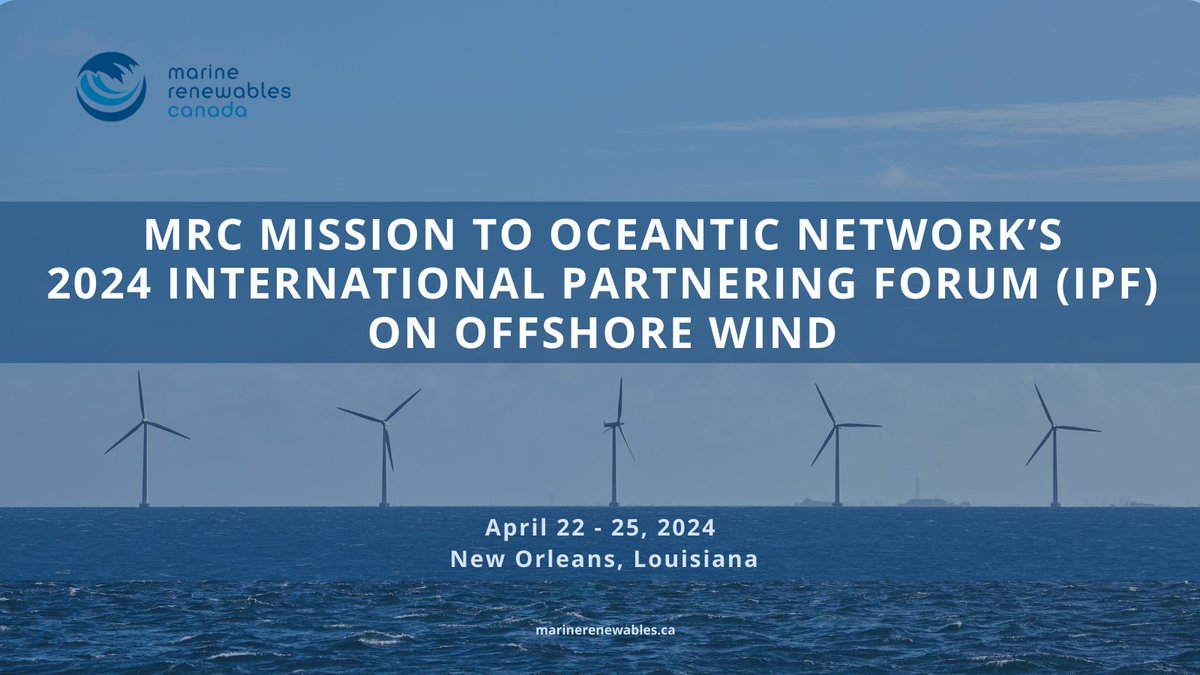 📢 MRC is headed to @oceanticnetwork's IPF 2024 Conference in New Orleans! If you’re a #MRCMember or 🇨🇦 company interested in #OffshoreWind join us April 21-26. Registration is now open - learn more 👇 marinerenewables.ca/event/mrc-miss…
