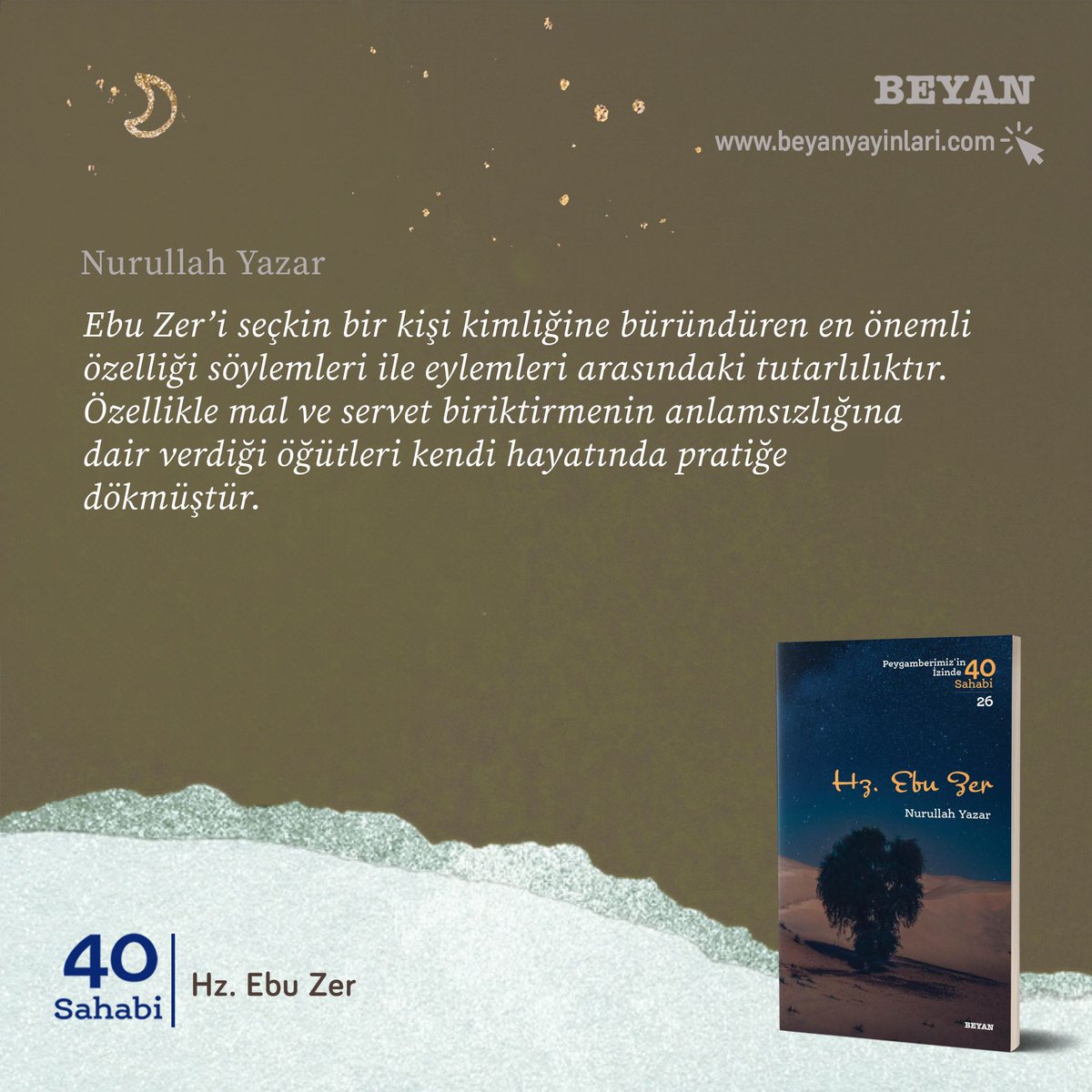 beyanyayinlari's tweet photo. Ebu Zer’i seçkin bir kişi kimliğine büründüren en önemli özelliği söylemleri ile eylemleri arasındaki tutarlılıktır. Özellikle mal ve servet biriktirmenin anlamsızlığına dair verdiği öğütleri kendi hayatında pratiğe dökmüştür.
#beyanyayınları #40sahabiserisi #ebuzer https://t.co/UwxeyHbUKf
