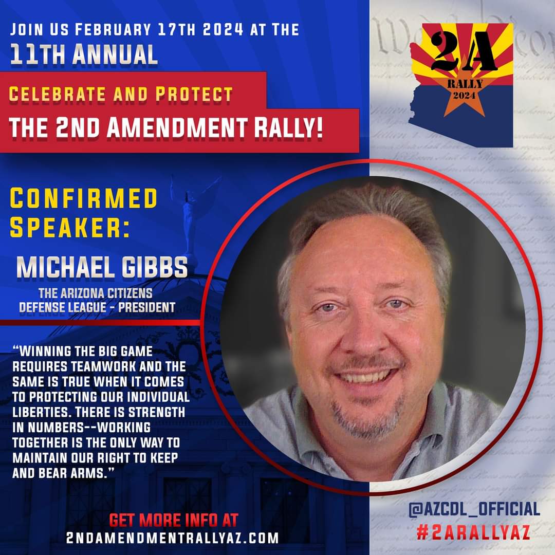 2ARallyAZ's tweet photo. We are excited to welcome Michael Gibbs of Arizona Citizens Defense League, Inc. @AZCDL_Freedom as a speaker for our 11th Annual 2024 Celebrate & Protect the #2ndAmendment Event!
DO NOT MISS THIS EVENT, Saturday, 2/17/24, AZ State Capitol 10:00am-2:00pm!
#2ARallyAZ #2A #AZCDL https://t.co/zEQs7s6A6l