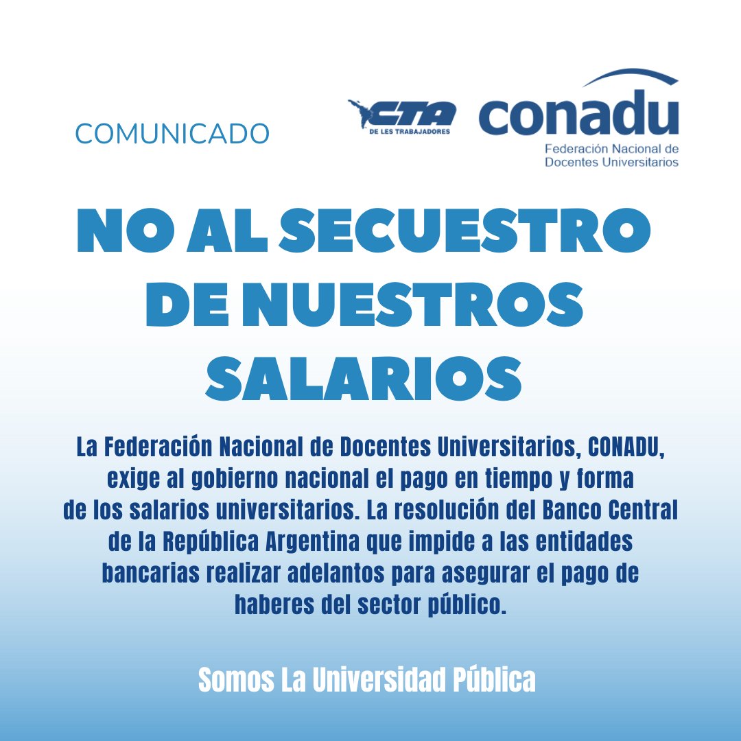PrensaCONADU's tweet photo. #EstadoDeAlerta
🔴NO AL SECUESTRO DE NUESTROS SALARIOS

La #CONADU exige al gobierno nacional el pago en tiempo y forma de los salarios universitarios. 

🔗https://t.co/fFS4LfJAJY https://t.co/qtlhDSR4Bo