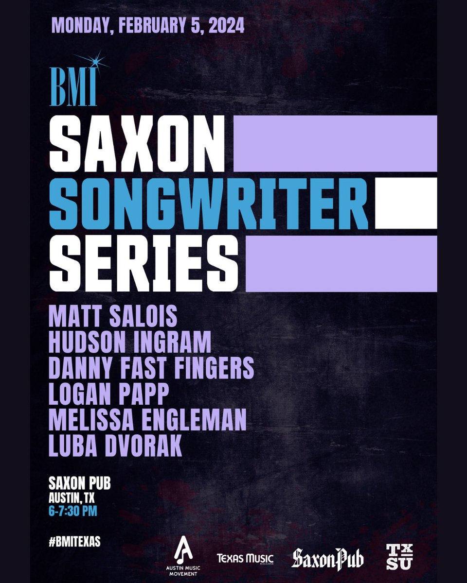 Don’t miss the next edition of the <a href="/bmi/">Broadcast Music Inc.</a> <a href="/saxonpub/">Saxon Pub</a>  Songwriters Series, Feb 5, at the #SaxonPub in #Austin. Enjoy songs from Matt Salois, Hudson Ingram, Danny Fast Fingers , Logan Papp, Melissa Engleman, and LUBA DVORAK. 

#BMITexas #TXMusic #TexasMusic #MusicFriendlyTexas