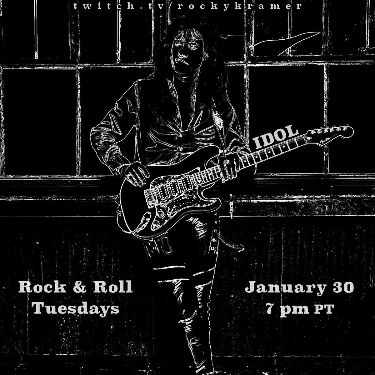 Rock & Roll Tuesdays: Idol January 30, 7 PM PT Twitch.tv/rockykramer #Guitarist #RockNroll